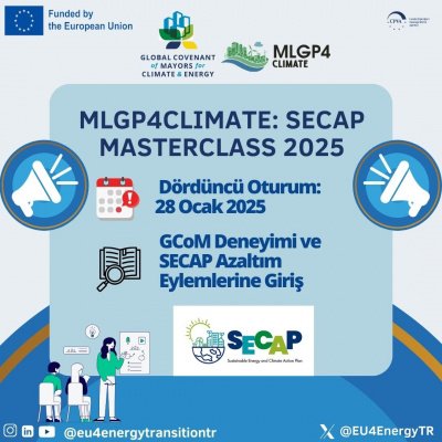 MLGP4Climate: SECAP Masterclass 2025 Eğitimi ile GCoM Girişimini Daha Yakından Tanıyın!